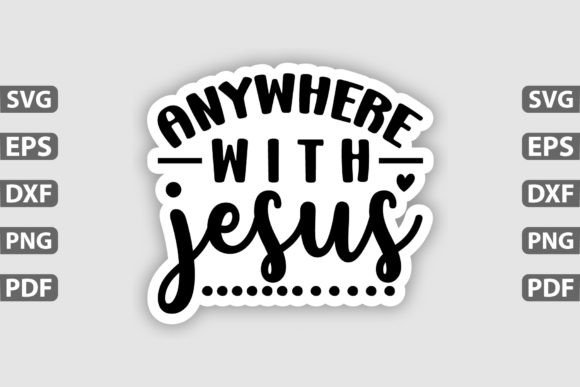Anywhere with Jesus Sticker Design & Crafts