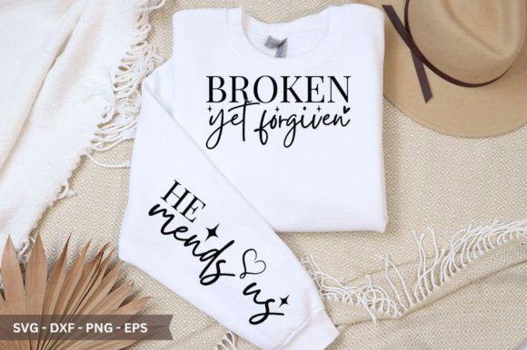 Broken Yet Forgiven Sleeve SVG for Crafts