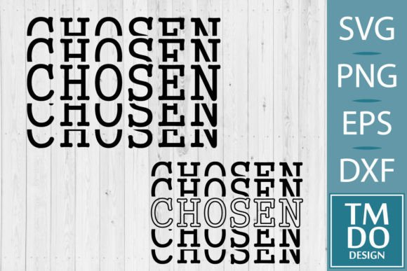 Chosen SVG PNG, Faith Svg, Christian Svg Crafts