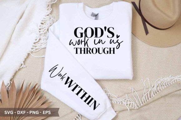God s Work in Us Through Sleeve SVG Crafts