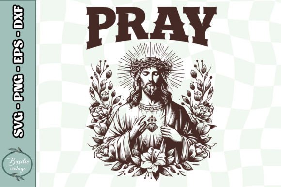 PRAY Jesus Floral Christian Floral SVG