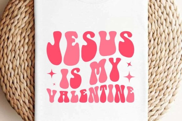 Retro Jesus is My Valentine Svg Design for Crafts