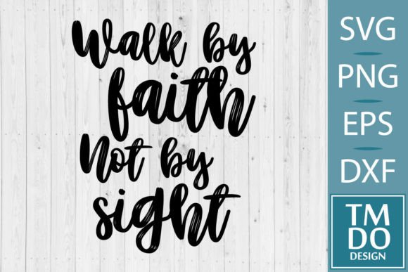 Walk by Faith Svg, Christian Svg, Hope & Crafts